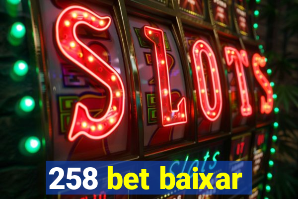 258 bet baixar